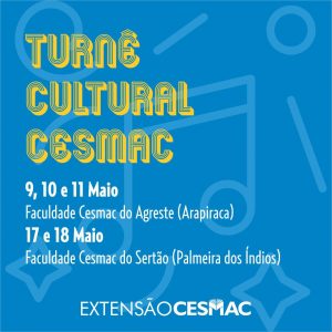 Programa de Difusão Cultural do Cesmac promove Turnê Cultural
